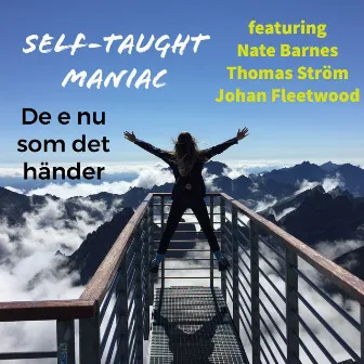 De e nu som det händer by Self-taught maniac