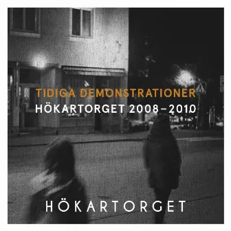 Tidiga demonstrationer 2008-2010 by Hökartorget