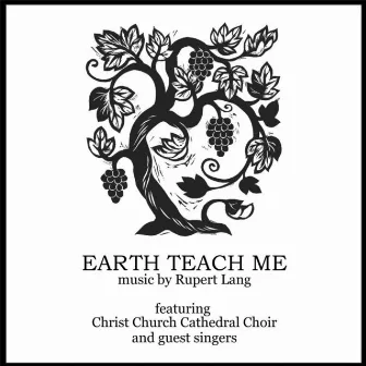 Earth Teach Me by Christ Church Cathedral Choir, Vancouver