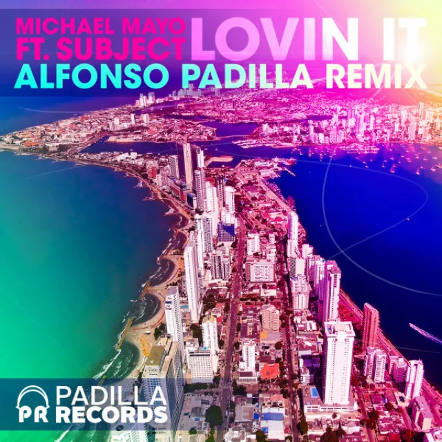 Lovin It - Alfonso Padilla Remix