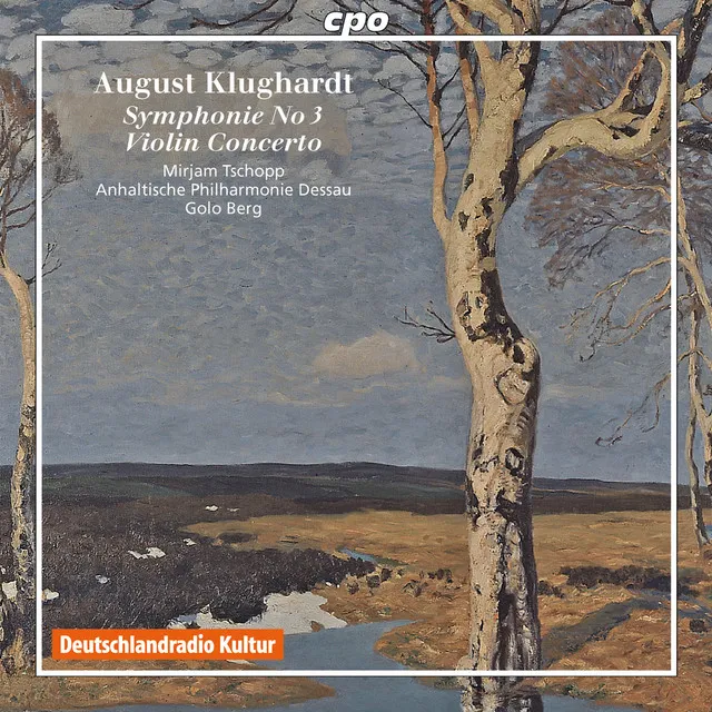 Klughardt: Violin Concerto / Symphony No. 3