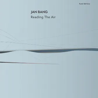 Reading the Air by Jan Bang