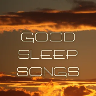 Good Sleep Songs - Top 30 Sleeping Songs Selection by Winter Sleep Music Academy