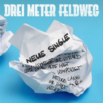 Neue Single by Drei Meter Feldweg