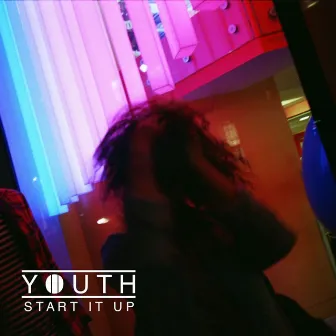 Start It Up by Youth