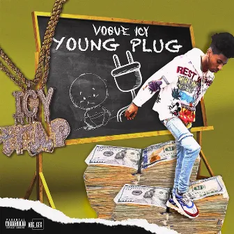 Young Plug by Vogue Icy