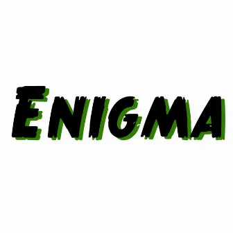 Enigma by Laffy