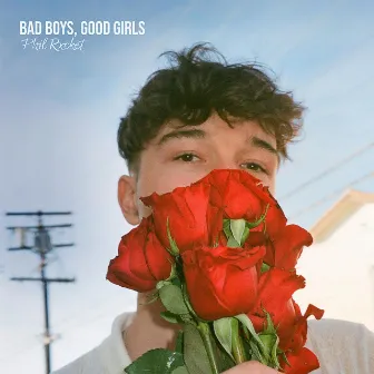 Bad Boys, Good Girls by Phil Rxcket