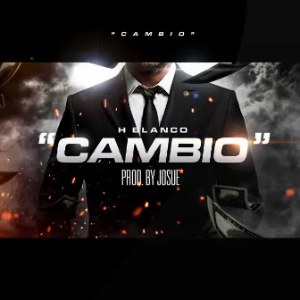 Cambio - Single by H-Blanco