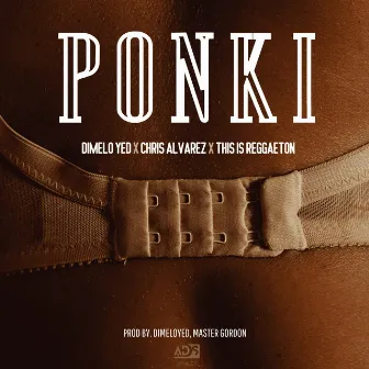 Ponki by Dimelo Yed