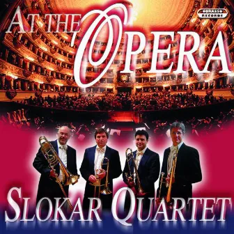 At the Opera by Slokar Quartet