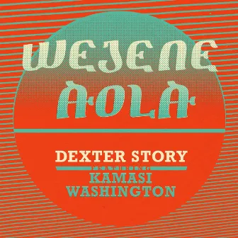 Wejene Aola by Dexter Story