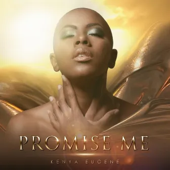 Promise Me by Kenya Eugene