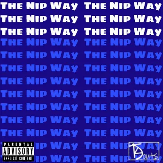 The Nip Way by T.K.Douts