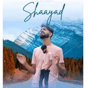 Shaayad by Afaq Shafi