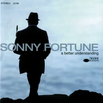 A Better Understanding by Sonny Fortune