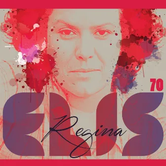 Elis 70 Anos by Elis Regina