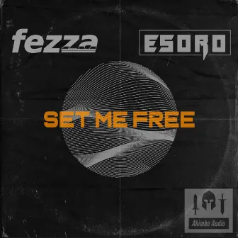 Set Me Free by Esoro