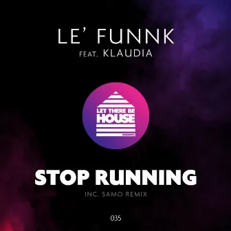 Stop Running by Le' Funnk