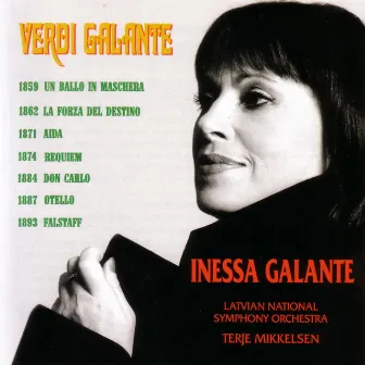 Verdi Galante - Arias From Verdi's Late Works by Inessa Galante