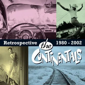 Retrospective 1980 - 2002 by The Continentals