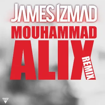 Mouhammad Alix (Kery James Remix) by James Izmad