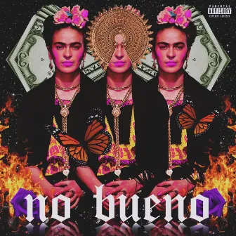 No Bueno by Krissy Blanko