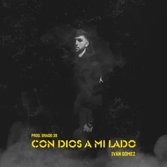 Con Dios A Mi Lado by Iván Gómez