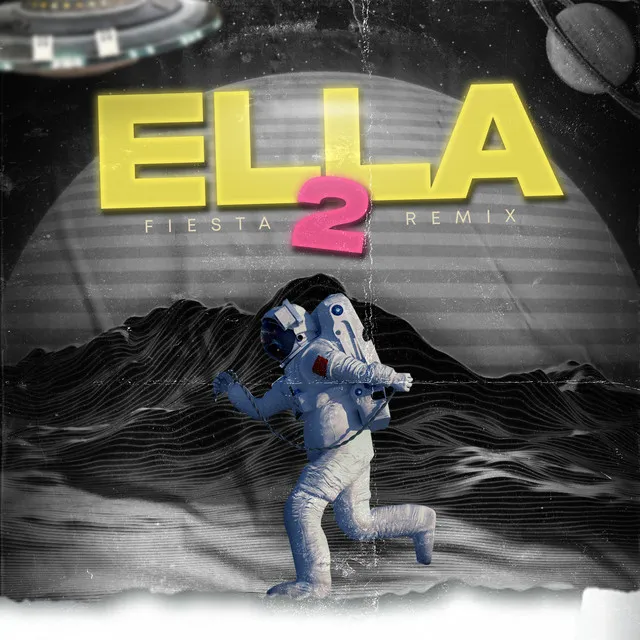 Ella 2 (Fiesta Remix)