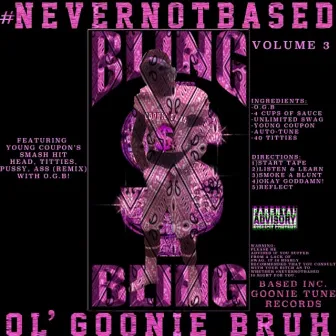 #NeverNotBased by Ol' Goonie Bruh