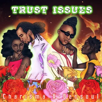 Trust Issues (feat. Bensoul) by Charisma