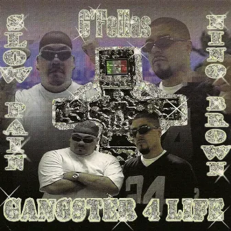 Gangster 4 Life by G' Fellas