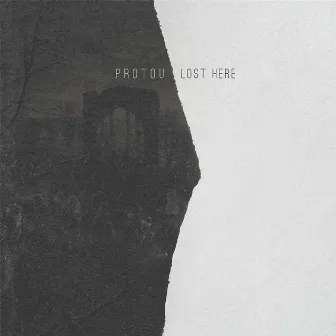 Lost Here by protoU