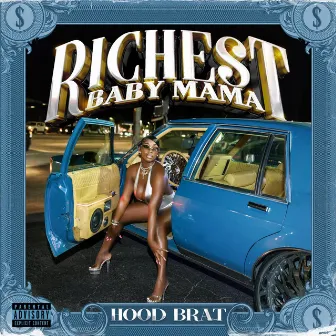 Richest Baby Mama by Hood Brat