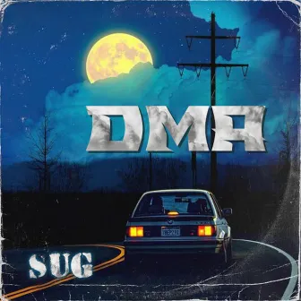 D. M. A. by SUG