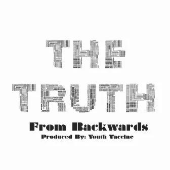 The Truth by From Backwards