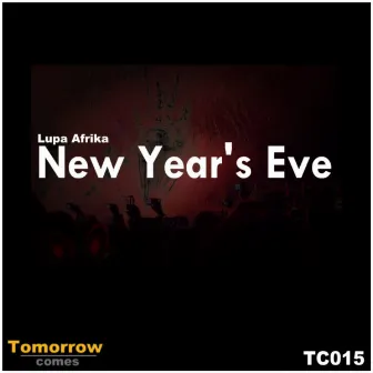 New Year's Eve by Lupa Afrika