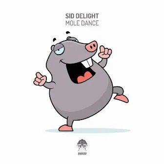 Mole Dance by Sid Delight