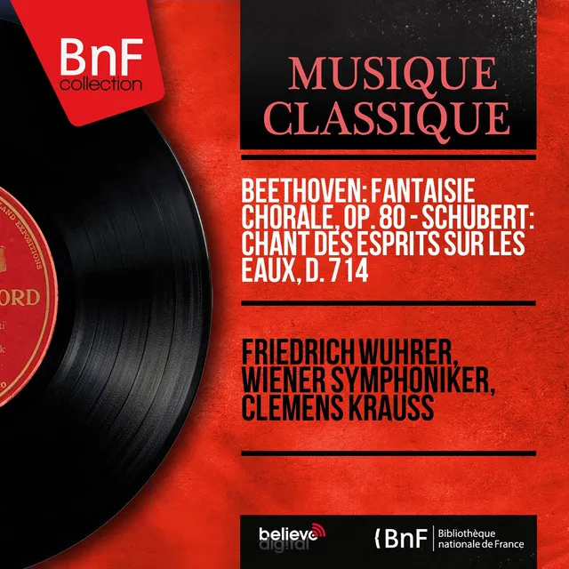 Beethoven: Fantaisie chorale, Op. 80 - Schubert: Chant des esprits sur les eaux, D. 714 (Mono Version)