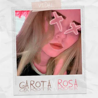 Garota Rosa by Vidal Oficial