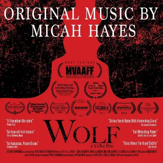 Wolf (Original Soundtrack) by Micah Hayes