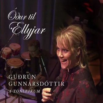 Óður til Ellyjar (Live) by Guðrún Gunnars