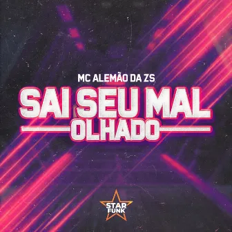 Sai Seu Mal Olhado by Dj FD