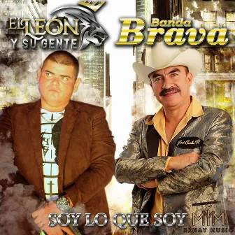 Soy Lo Que Soy by El León Y Su Gente