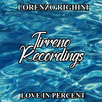 Love in Percent by Lorenzo Righini