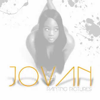 Painting Pictures by Jovan