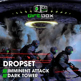 Imminent Attack / Dark Tower by Dropset