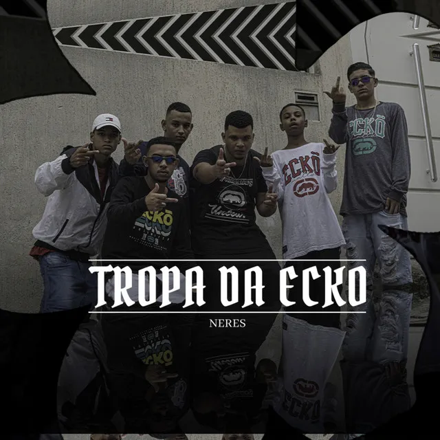 Tropa da Ecko