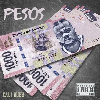 Pesos by Cali Dubb