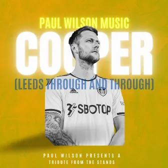 Cooper (Leeds Through and Through) by Paul Wilson